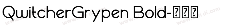 QwitcherGrypen Bold字体转换 QwitcherGrypen Bold字体转换